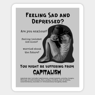 Suffering From Capitalism? Sticker